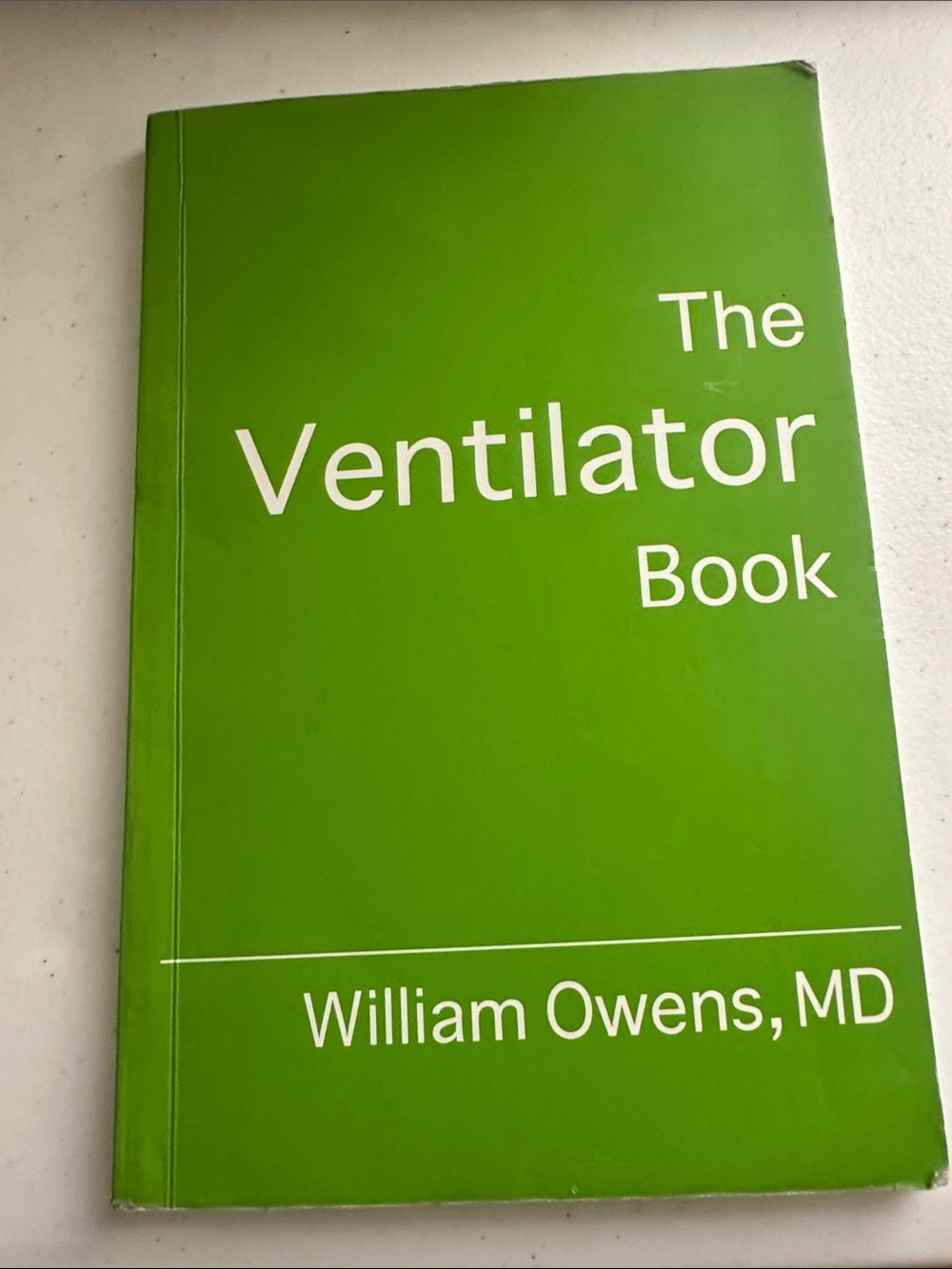 The Ventilator Book by William Owens, MD